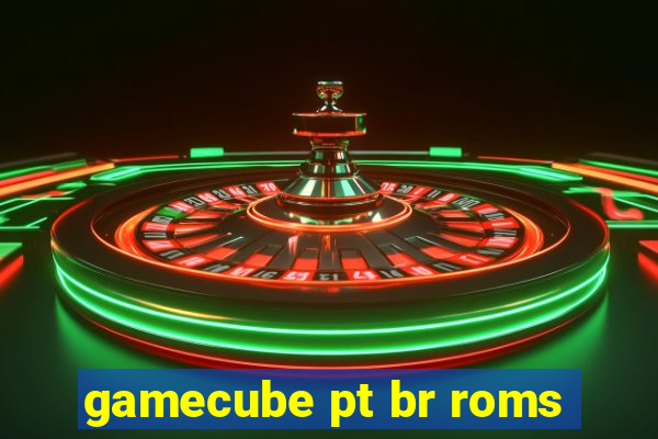 gamecube pt br roms